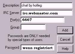 die einstellung im mirc32 unter options,connect dann auf add klicken und danach den neuen kanal (mirc channels folder) trample erstellen